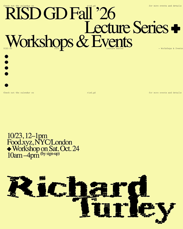 poster of fall 2026 lecture series at risd GD with Richard Turley